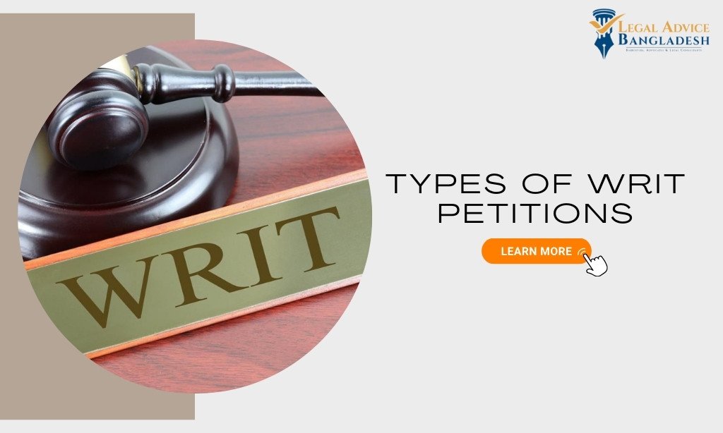 Different Types of Writ Petitions in Bangladesh